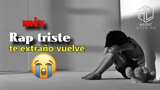 Mix Rap romantico  // Que te haran Llorar😍Amor y desamor💔1 hora de Rap Romantico 2021
