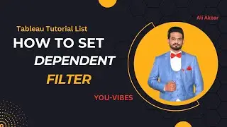 How to create Dependent Filter or Cascading Filter in Tableau