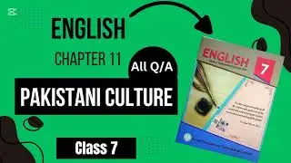 Class 7||English unit 11||Pakistani culture all question answers done