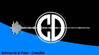 Kannamix & V!xen - Celestial (FREE)