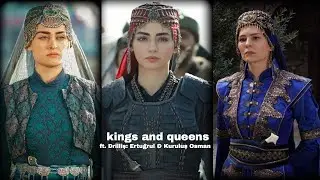 Drilliş  Ertuğrul & Kuruluş Osman Kings & Queens