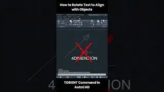How to Rotate Text to Align with Objects using TORIENT Command in AutoCAD 