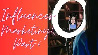 Influencer Marketing-Part 6 (Top Influencers and Influencer Marketing Agencies in India)
