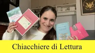 Chiacchiere di lettura - Cosa ho letto ultimamente?