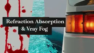 Tail Lights, Water, Blood... Understanding Absorption | Vray Fog