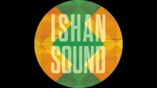 ISHAN SOUND - NAMKHA - KAHN REMIX