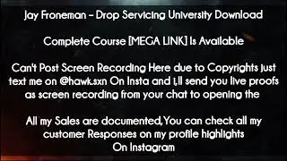Jay Froneman course  - Drop Servicing University Download
