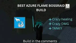 BEST AZURE FLAMES BOSSRAID BUILD | Deepwoken Flame PvP