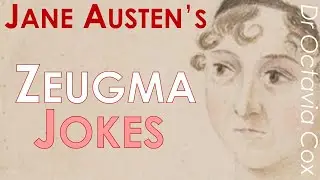 JANE AUSTEN’S ZEUGMA JOKES | What is zeugma? And how does Jane Austen use it? LITERARY ANALYSIS