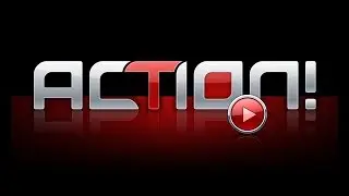 Action! gameplay recording and streaming (Инструкция как ей пользоваться) V2.0