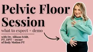 Pelvic Floor EXPERT Reveals What A Therapy Session Looks Like