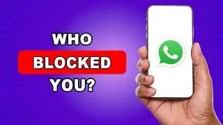 How To Know If Someone Blocked Me On WhatsApp - How To Check If Someone Blocked You On WhatsApp