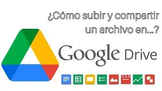 ¿Cómo subir y compartir un archivo a Google Drive 2021?