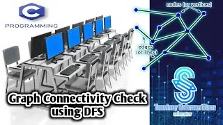 Graph Connectivity Check | C programming | DFS | Lab Class Lecture