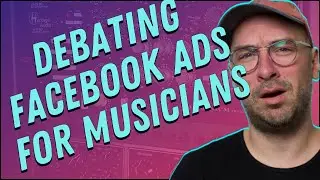 Debating Facebook Ads For Musicians 1/27 8 PM EST