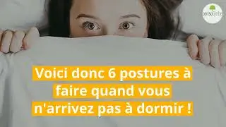 Insomnie : 6 positions de yoga pour stimuler le sommeil