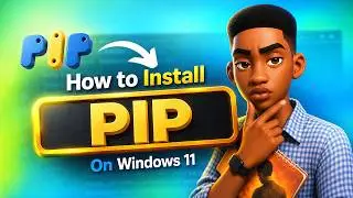 How to Install Python PIP Correctly on Windows 11