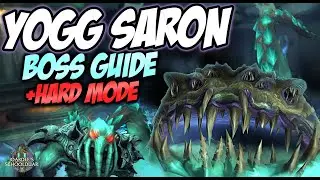 YOGG SARON BOSS GUIDE + HARD MODE - ULDUAR