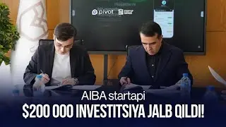 AIBA startapi $200 000 investitsiya jalb qildi!