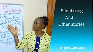 A  Quick guide to A  Silent Song and Other Stories.By Godwin Siundu part two.