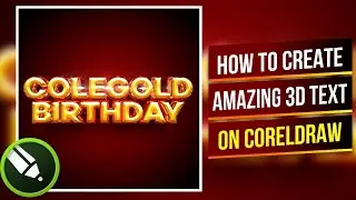 How to create amazing 3D text on CorelDRAW