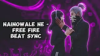 Nainowale Ne - Free Fire Beat Sync Mobile Edit ( Capcut )
