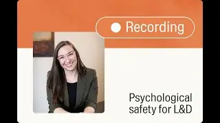 Translating psychological safety for L&D with Kelli Frey, CPTD