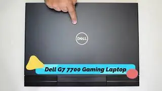 🛠️ Dell G7 7700 Gaming Laptop Disassembly & Upgrade Options