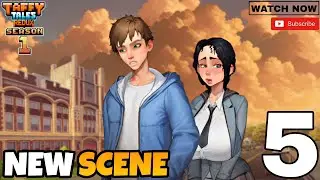 Taffy Tales: Redux - Season 1 Walkthrough Gameplay - Part 5 || New Summertime Saga Like Game