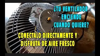 COMO CONECTAR TU VENTILADOR DE FORMA DIRECTA