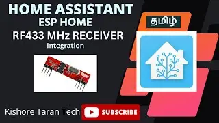 Home Assistant - ESPHome integration with RF devices using RF433 Receiver - Tamil