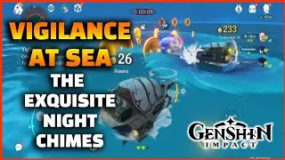 Genshin Impact: Vigilance at Sea | The Exquisite Night Chimes