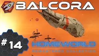 Balcora - Homeworld 2 Remastered #14