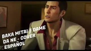 Baka Mitai/Dame Da Ne - Cover Español