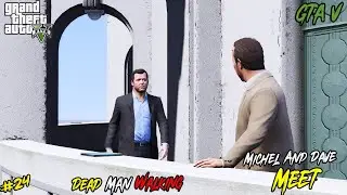 GTA V- Dead Man Walking Mission | GTA V Action Gameplay