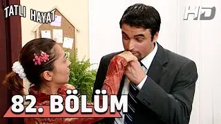 Tatlı Hayat 82. Bölüm HD