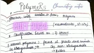 POLYMERS | Class12 |Chemistry | Handwritten Notes 🌟 | CBSE, CUET 2024