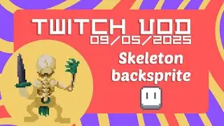 Skeleton backsprite animation - SlugDragoon Stream 09/05/2025