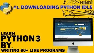 Lecture 1 - Downloading and Installing Python IDLE ( Windows ) | Programming with Priyanshu Hindi