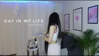 MY LIVING ALONE DIARIES | A day in my life
