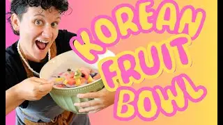 Hwachae: Korean Fruit Bowl Recipe | Easy & Healthy Summer Dessert