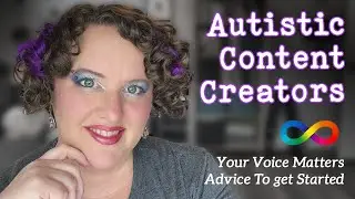 Autism & Content Creation: Starting Your Social Media Platform - Your Voice Matters!