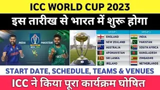 ICC World Cup 2023 Starting Date, Schedule, Teams, Venues & Format | ICC ODI World Cup 2023 Schedule