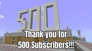 Thank you for 500 Subscribers! (500 Sub Monument in my Alpha Minecraft City)