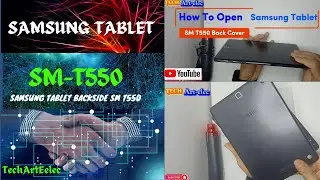 How To Open Samsung Back Cover || Samsung Tablet Backside SM T550 || Tab A SM-T555 || ZaheAhmed