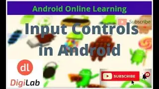User Interface in Android | Input Controls in Android