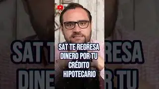 El SAT te devuelve si deduces tu crédito HIPOTECARIO #devolucióndeimpuestos #creditohipotecario