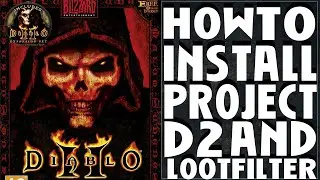 How to Install Project Diablo II Mod and Loot Filters