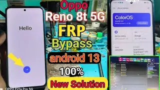 oppo Reno 8t 5g frp bypass || New Security android 13 🔓