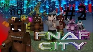 #3 (Fin) : FNAF City. R.I.P FNAF city lire la description